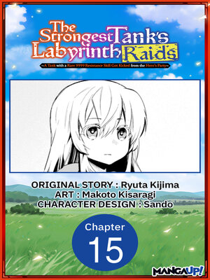 cover image of A Tank with a Rare 9999 Resistance Skill Got Kicked from the Hero's Party, Chapter 15